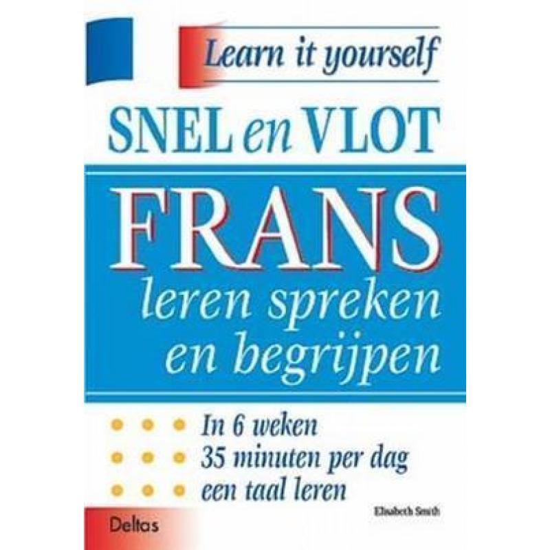 Snel en vlot frans leren spreken en begrijpen 9789024374687