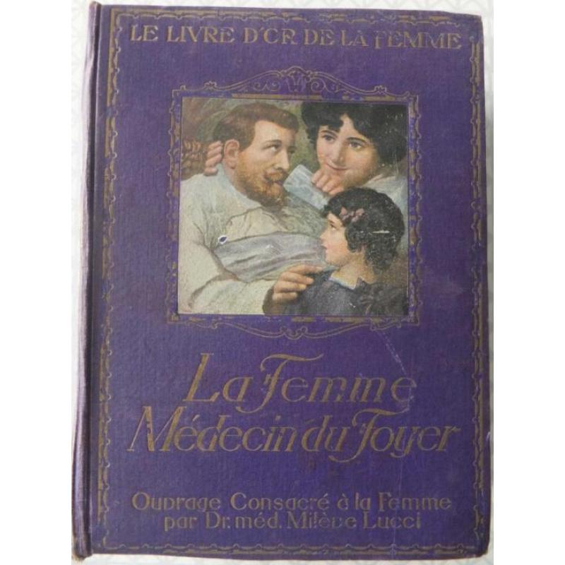 La Femme Médecin du Foyer. (1924).