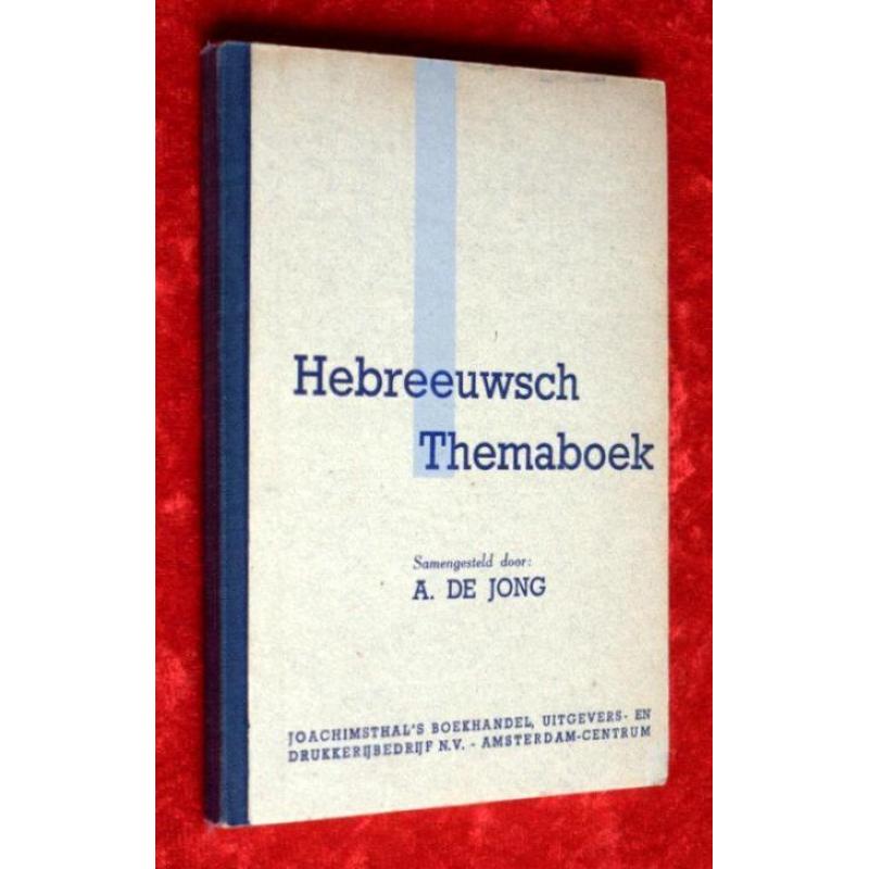 hebreeuwsch themaboek hebreeuws amsterdam abraham de jong